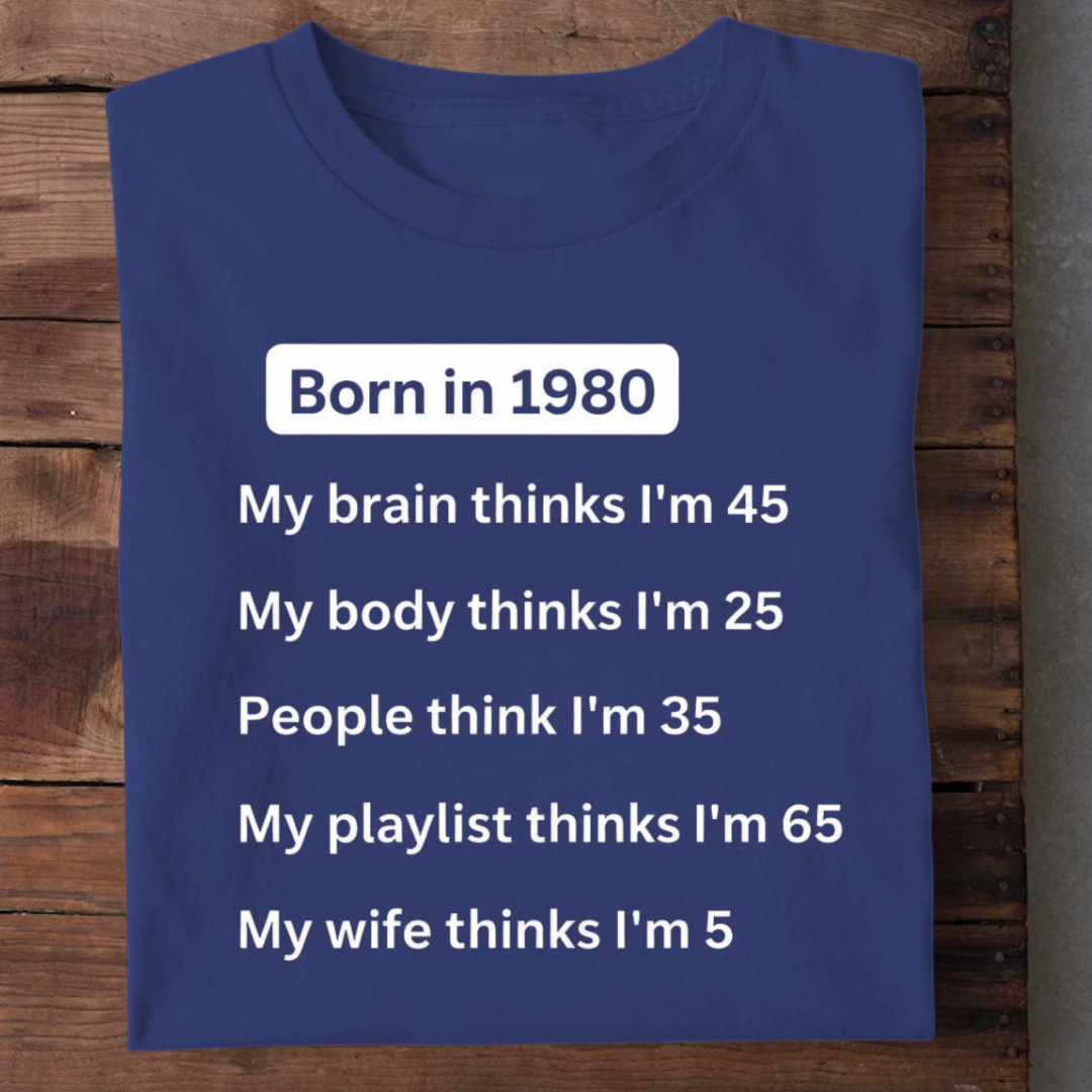 BORN 1980 MY WIFE THINKS 5 QI