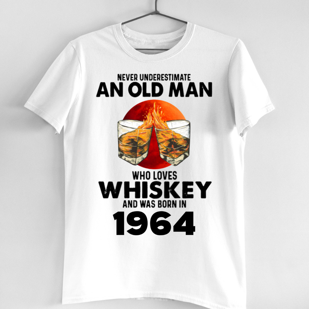 BORN 1964 LOVES WHISKEY