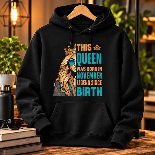 NOVEMBER QUEEN LEGEND HOODIE