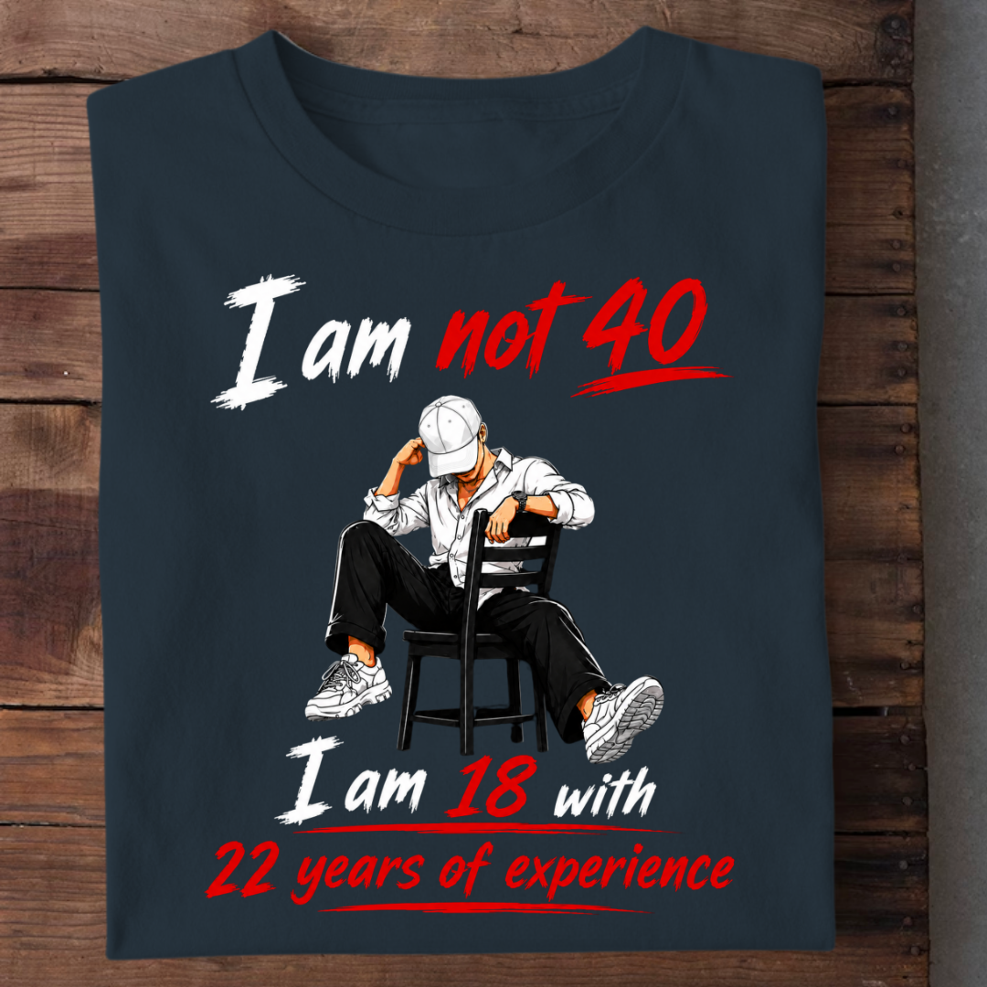 NOT 40 BUT 18 WITH EXPERIENCE QI