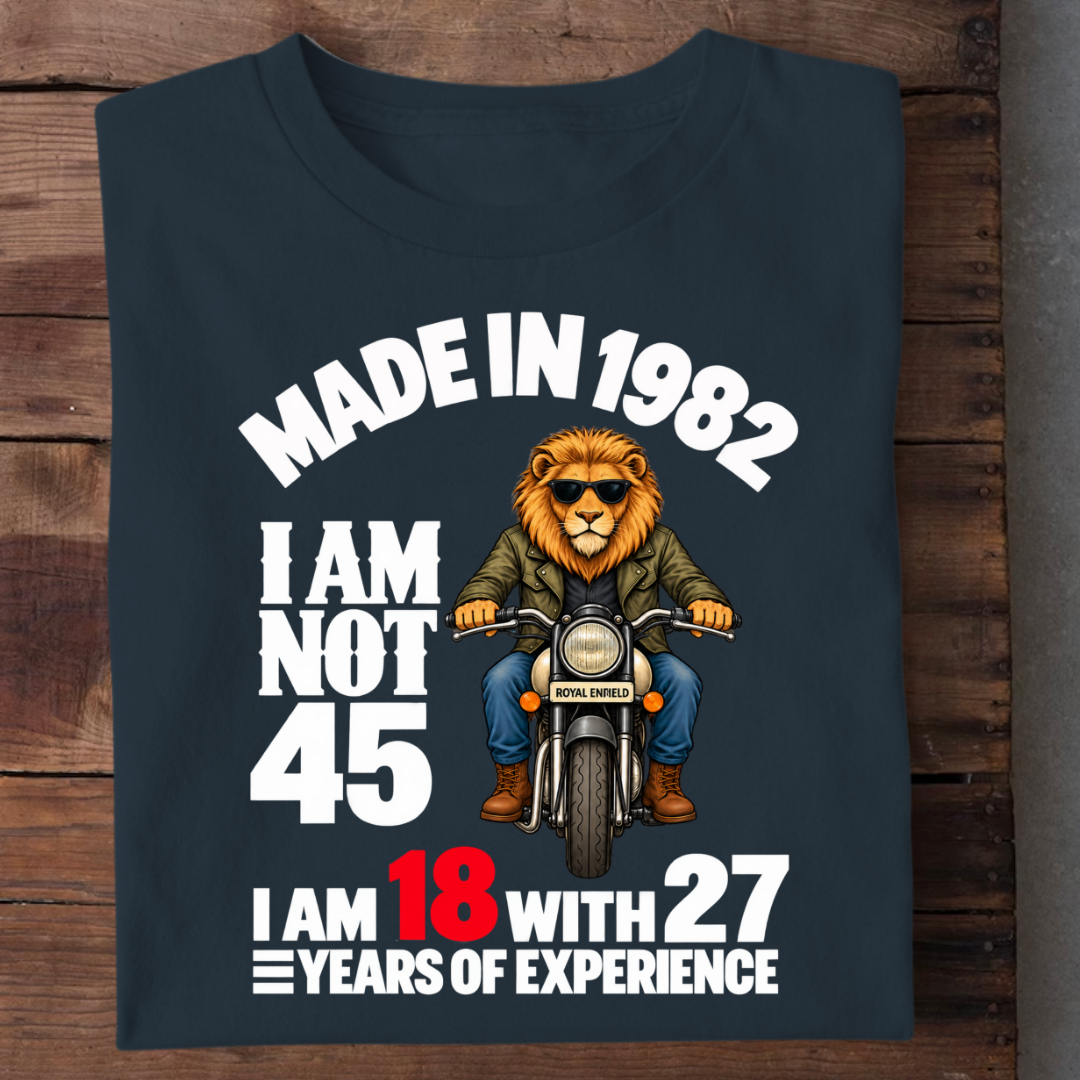 MADE IN 1982 I AM NOT 45
