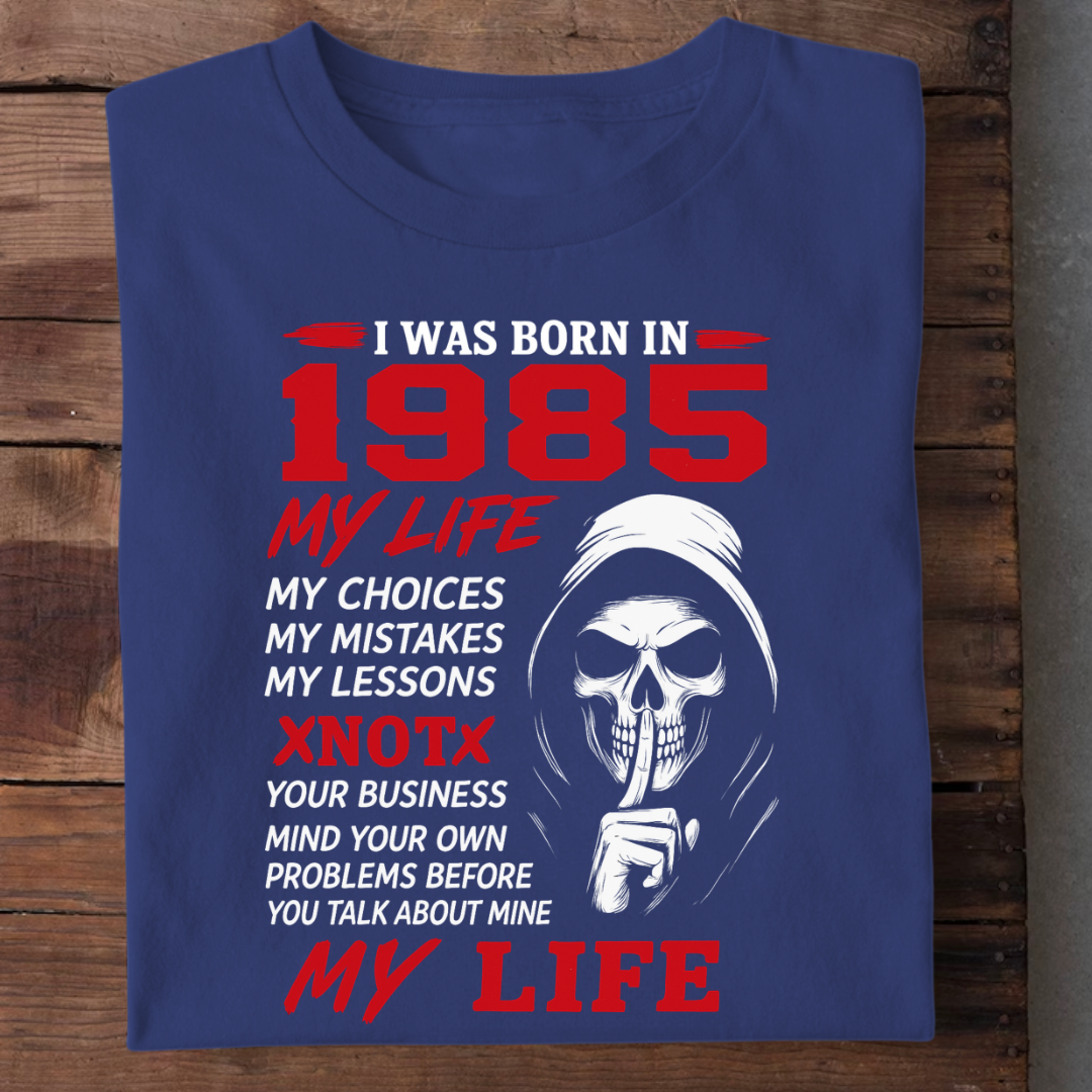 BORN 1985 MY LIFE QI