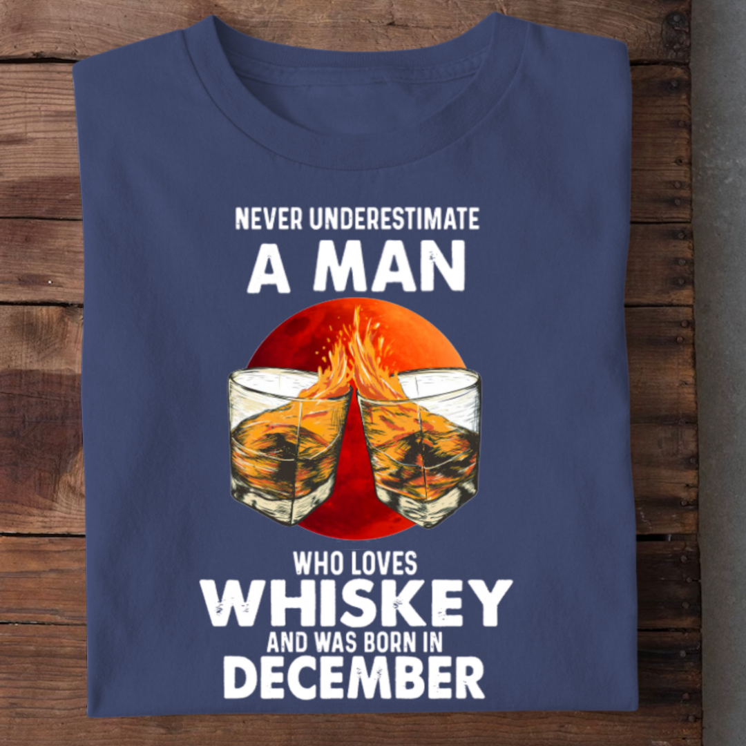 DECEMBER BORN LOVES WHISKEY QI