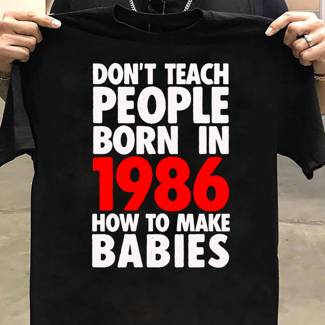 DON'T TEACH 1986 PEOPLE QI